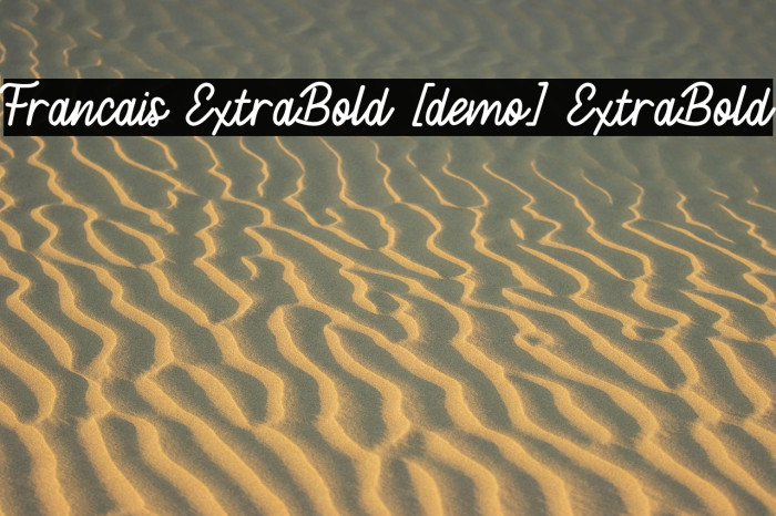 Francais ExtraBold [demo] ExtraBold Example 3