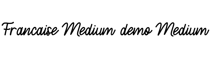 Francaise Medium demo Medium  नि: शुल्क फ़ॉन्ट्स डाउनलोड