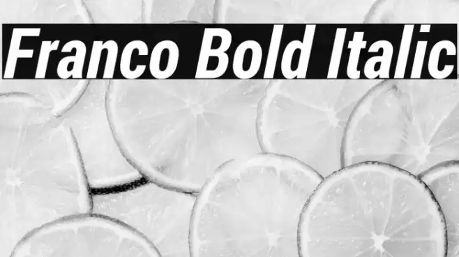 Franco Bold Italic Font examples