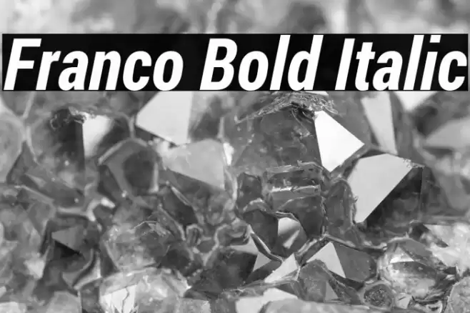 Franco Bold Italic Font examples