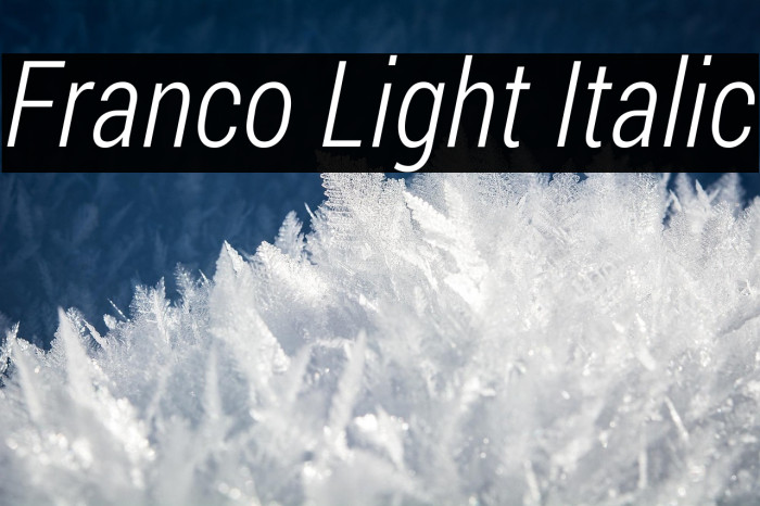 Franco Light Italic Example 2