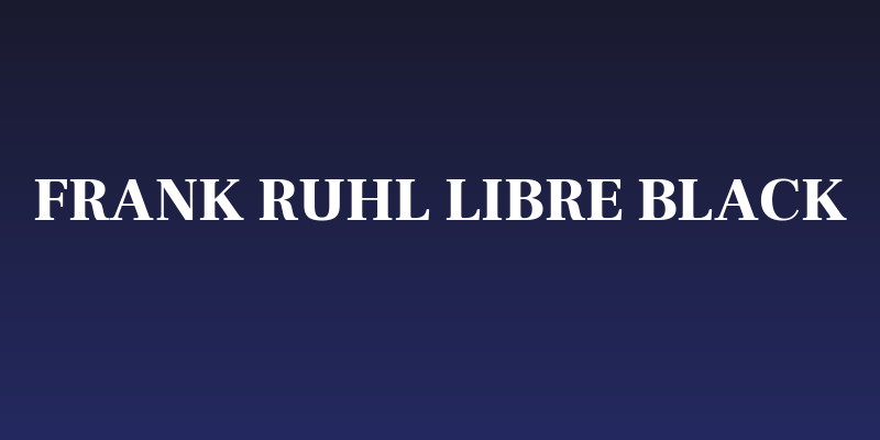 Frank Ruhl Libre Black Social Header