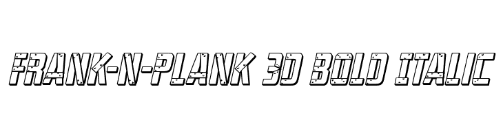 Frank-n-Plank 3D Bold Italic  フリーフォントのダウンロード