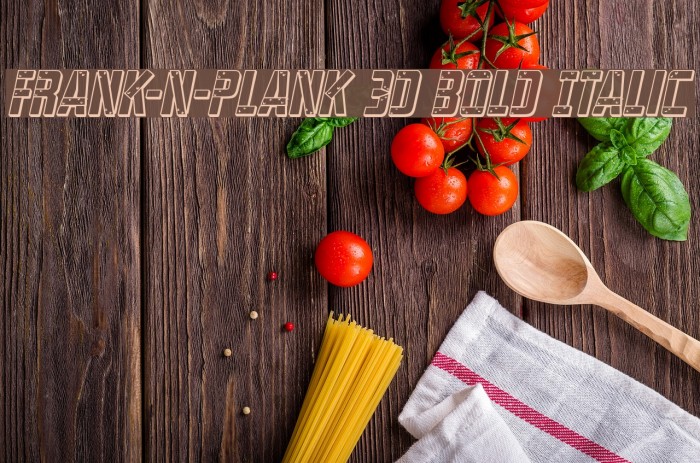 Frank-n-Plank 3D Bold Italic Example 1