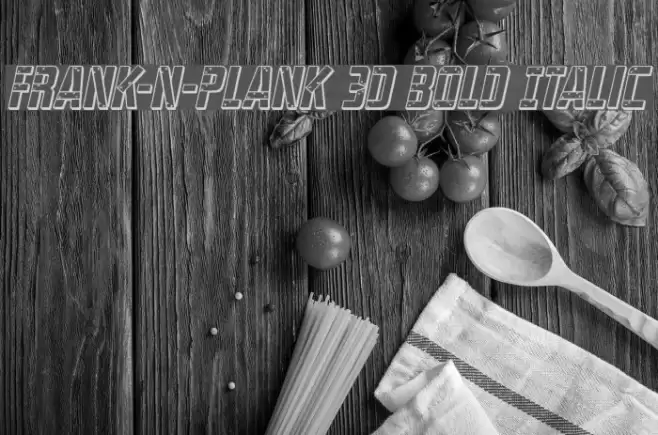 Frank-n-Plank 3D Bold Italic Font examples