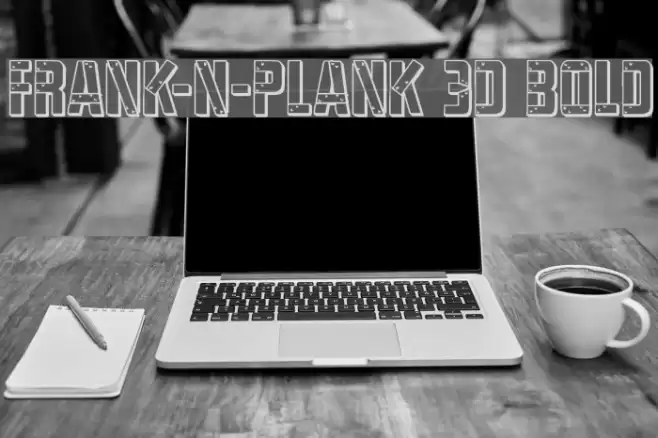 Frank-n-Plank 3D Bold Font examples