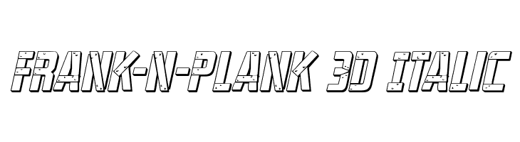 Frank-n-Plank 3D Italic  Frei Schriftart Herunterladen