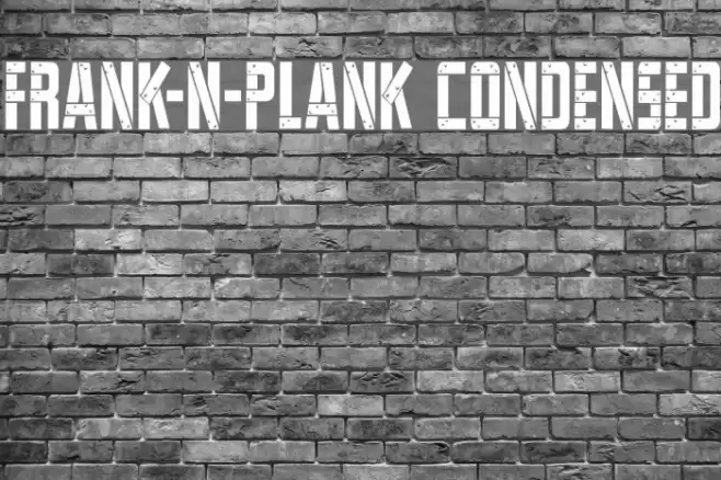 Frank-n-Plank Condensed Font examples