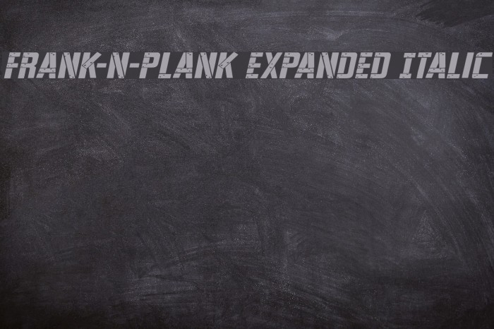 Frank-n-Plank Expanded Italic Font examples