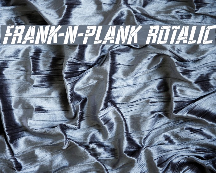 Frank-n-Plank Rotalic Font examples