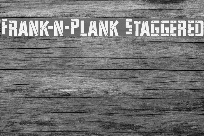 Frank-n-Plank Staggered Font examples