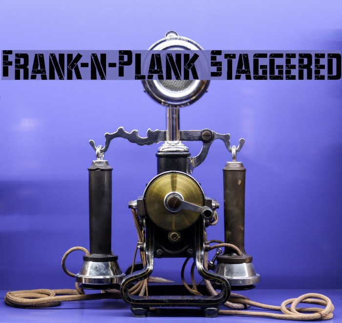 Frank-n-Plank Staggered Font examples