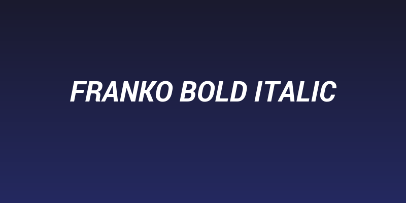 Franko Bold Italic Social Header