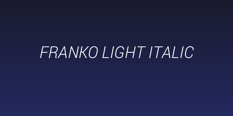 Franko Light Italic Social Header