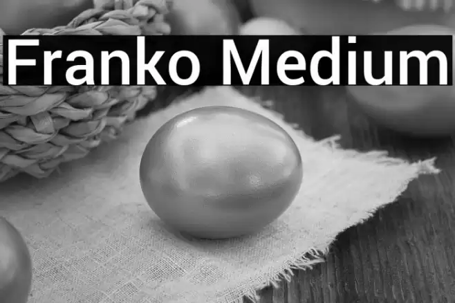 Franko Medium Font examples