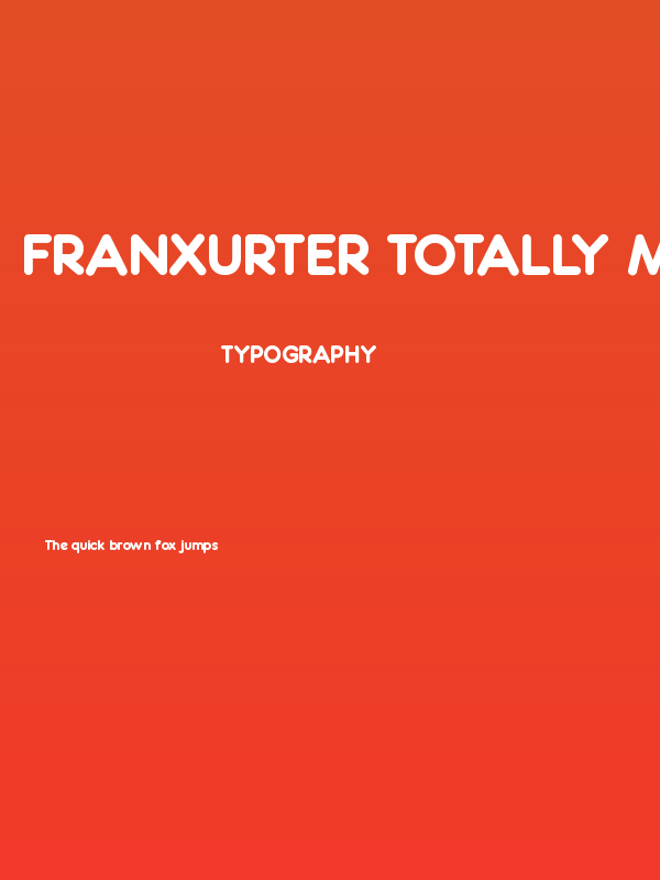 Franxurter Totally Medium Poster