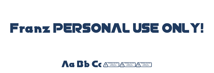 Franz PERSONAL USE ONLY! Font Preview