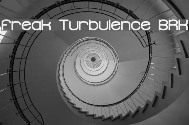 Freak Turbulence BRK Font examples