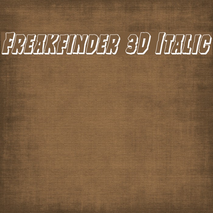 Freakfinder 3D Italic Font examples