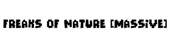 Freaks of Nature [massive]  Frei Schriftart Herunterladen