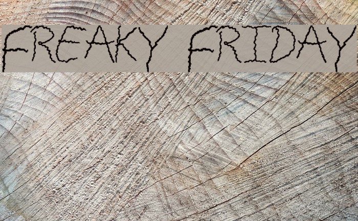Freaky Friday Font examples