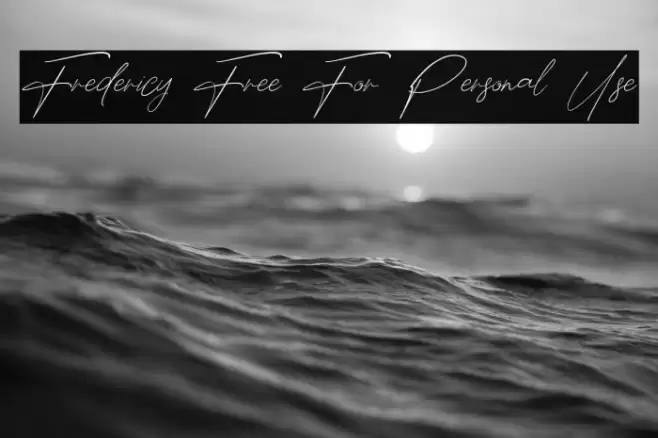 Fredericy Free For Personal Use Font examples