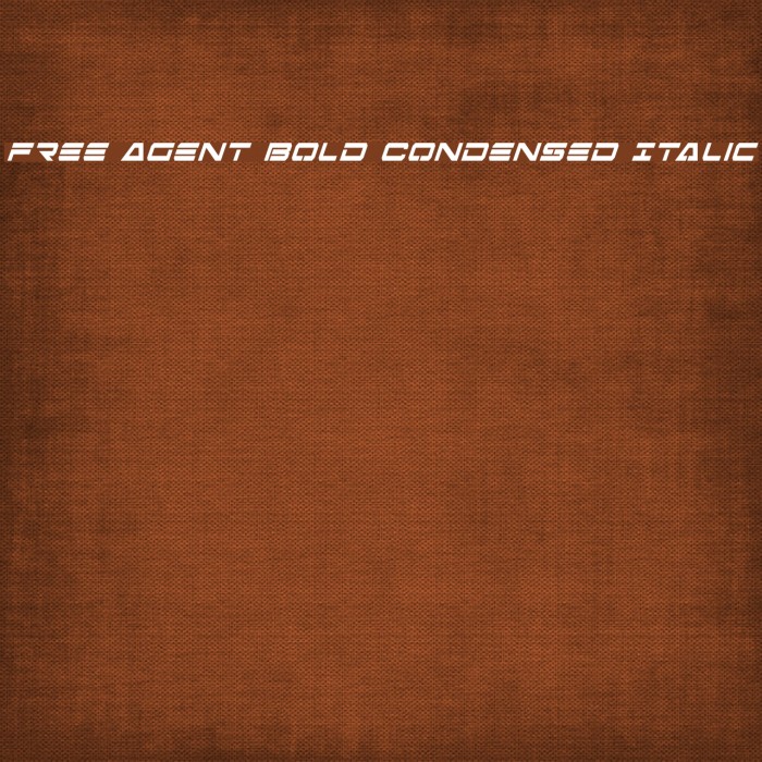 Free Agent Bold Condensed Italic Font examples