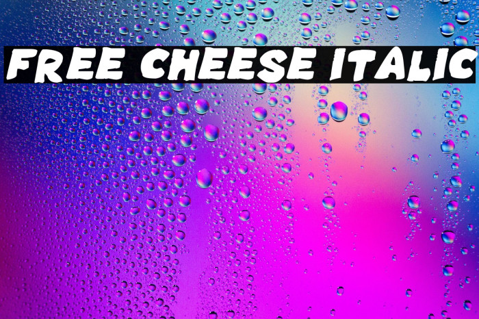 Free Cheese Italic Example 1