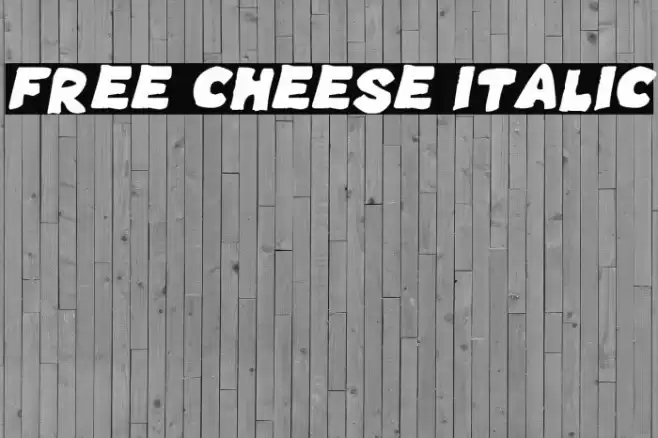 Free Cheese Italic 字体 examples