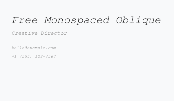 Free Monospaced Oblique Business Card