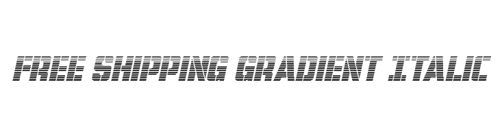 Free Shipping Gradient Italic  नि: शुल्क फ़ॉन्ट्स डाउनलोड