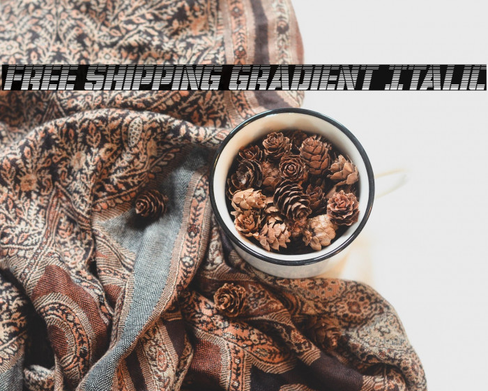 Free Shipping Gradient Italic Example 2