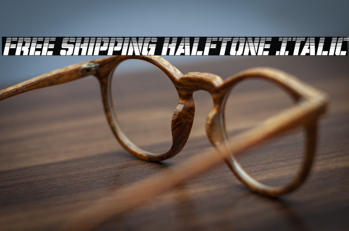 Free Shipping Halftone Italic Example 2