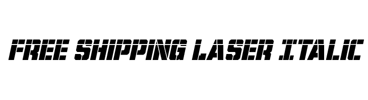 Free Shipping Laser Italic  Descarca Fonturi Gratis