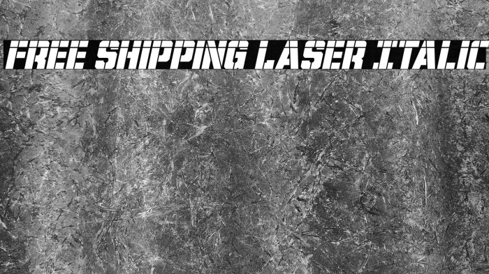 Free Shipping Laser Italic Example 2