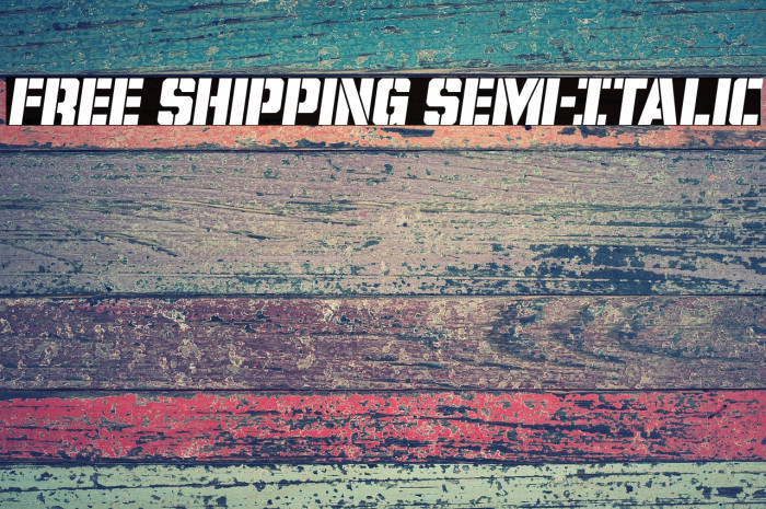 Free Shipping Semi-Italic Example 3