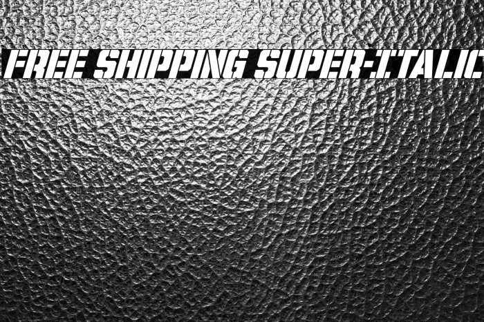 Free Shipping Super-Italic Example 1