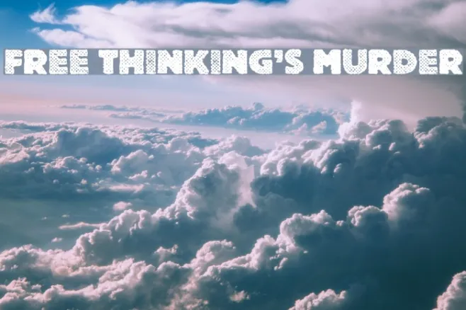Free Thinking's Murder Example 2