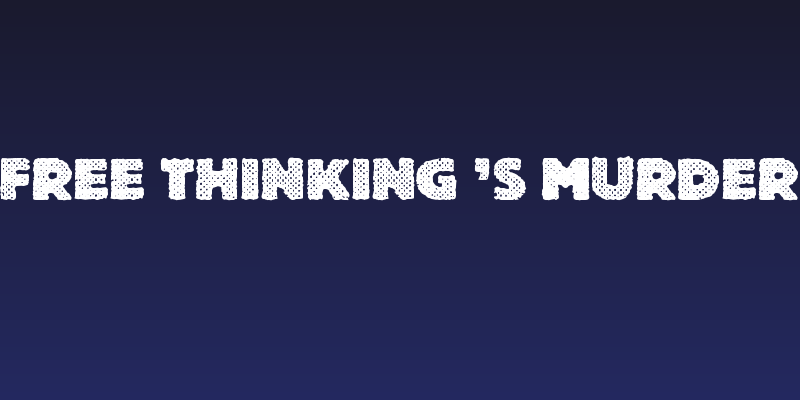 Free Thinking's Murder Social Header