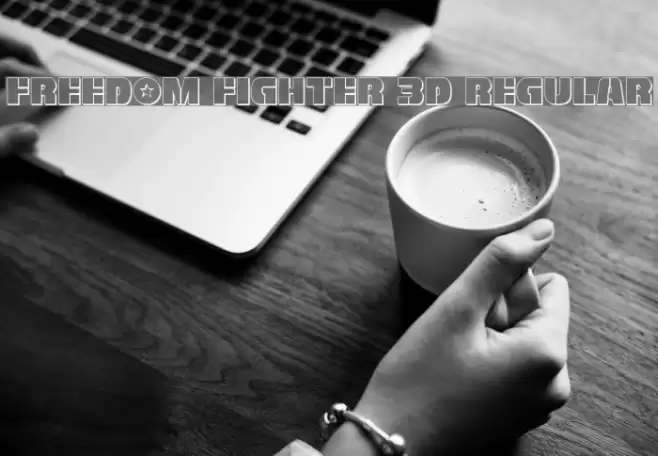 Freedom Fighter 3D Regular Font examples