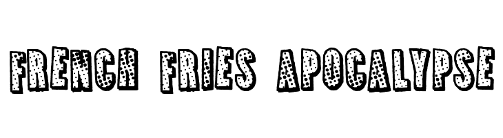 French Fries Apocalypse  नि: शुल्क फ़ॉन्ट्स डाउनलोड