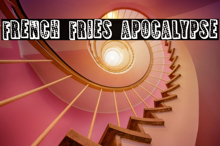 French Fries Apocalypse Example 2
