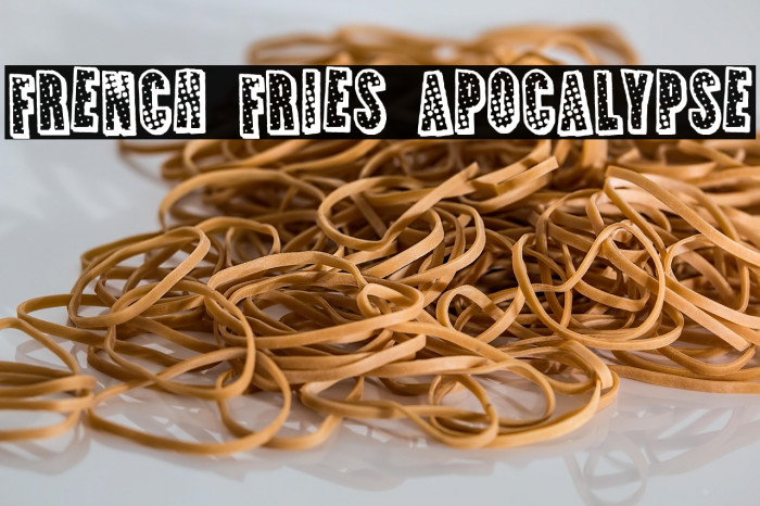 French Fries Apocalypse Example 3