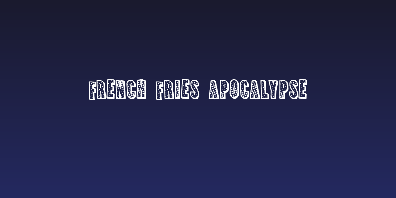 French Fries Apocalypse Social Header