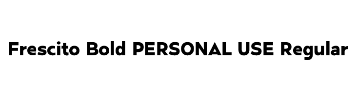 Frescito Bold PERSONAL USE Regular  Fuentes Gratis Descargar