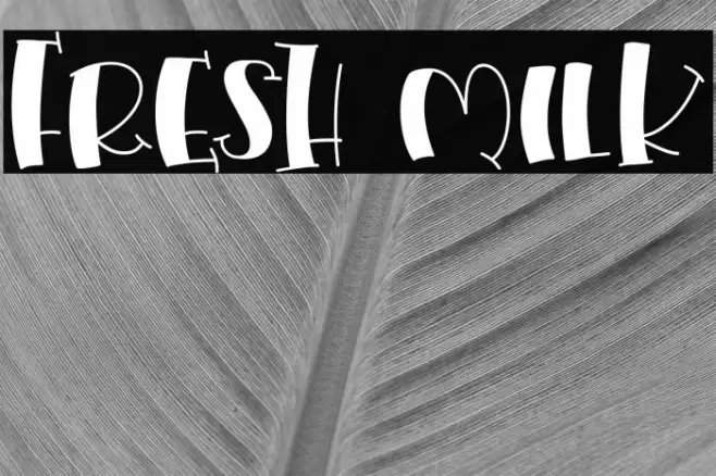 Fresh Milk フォント examples