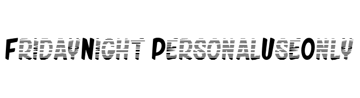 Friday Night_PersonalUseOnly  フリーフォントのダウンロード