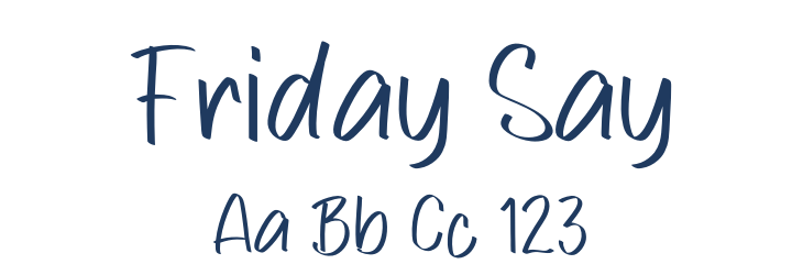 Friday Say Font Preview