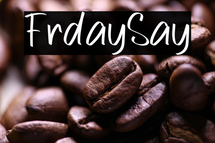 Friday Say Example 2