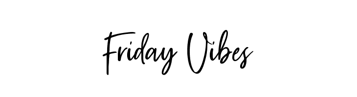 Friday Vibes  नि: शुल्क फ़ॉन्ट्स डाउनलोड